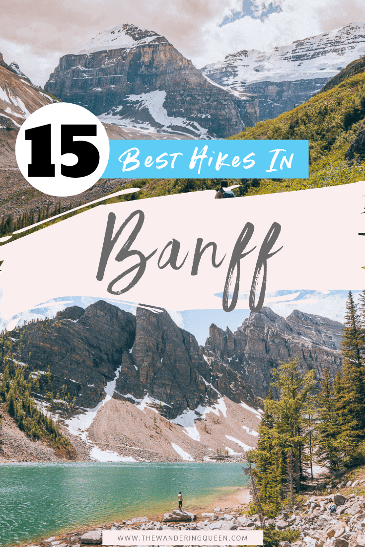 The 15 Absolute Best Hikes in Banff National Park - The Wandering Queen