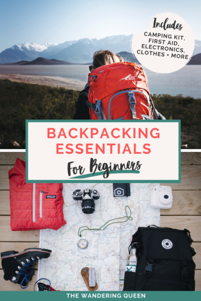 Backpacking Essentials For Beginners - The Wandering Queen