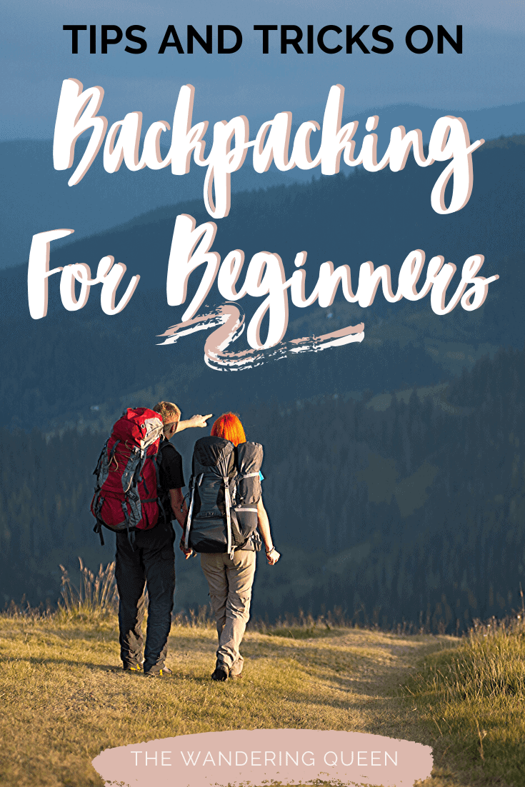 17 Tips On Backpacking For Beginners - Backpacking For Beginners 1