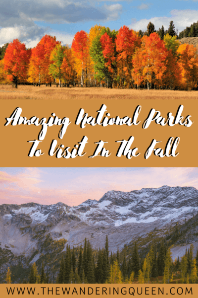 Best USA National Parks To Visit in the Fall - The Wandering Queen