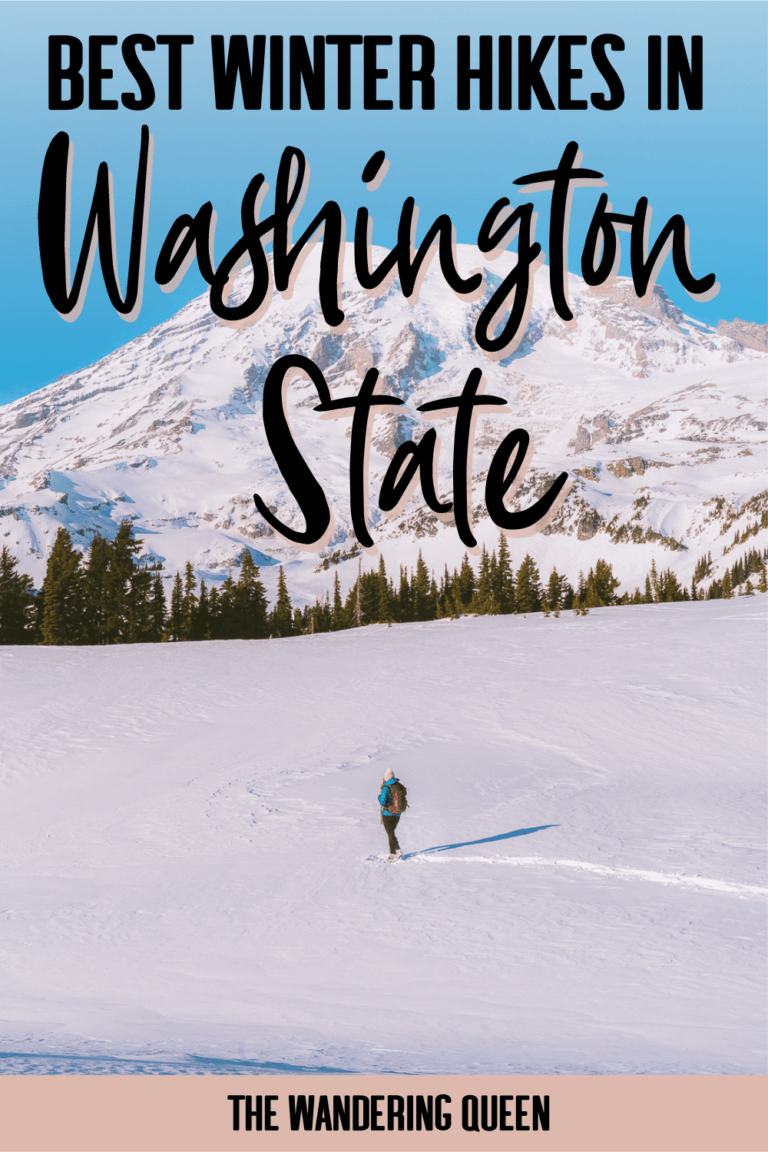 22 Best Winter Hikes In Washington State - The Wandering Queen