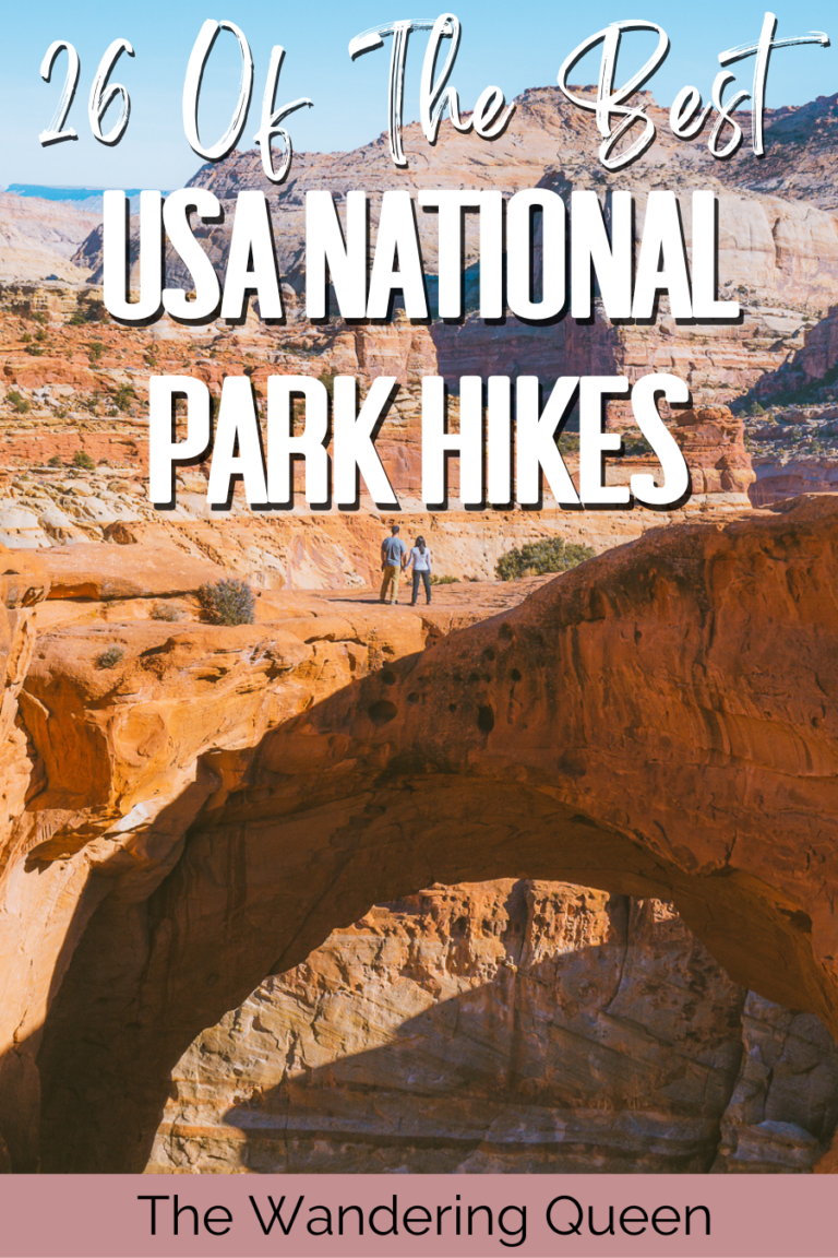 The 26 Of The Absolute Best Hikes In National Parks - The Wandering Queen