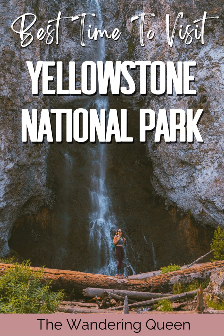 Best Time to Visit Yellowstone National Park 2024 Guide - The Wandering ...