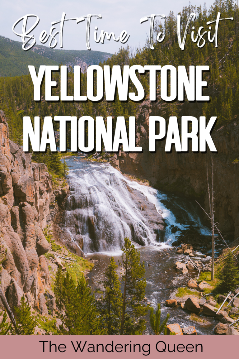 Best Time To Visit Yellowstone National Park 2024 Guide - The Wandering ...