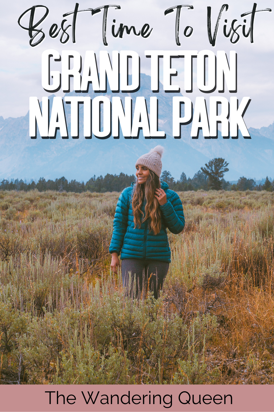 Best Time to Visit Grand Teton National Park