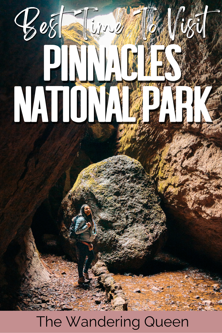 Best Time to Visit Pinnacles National Park