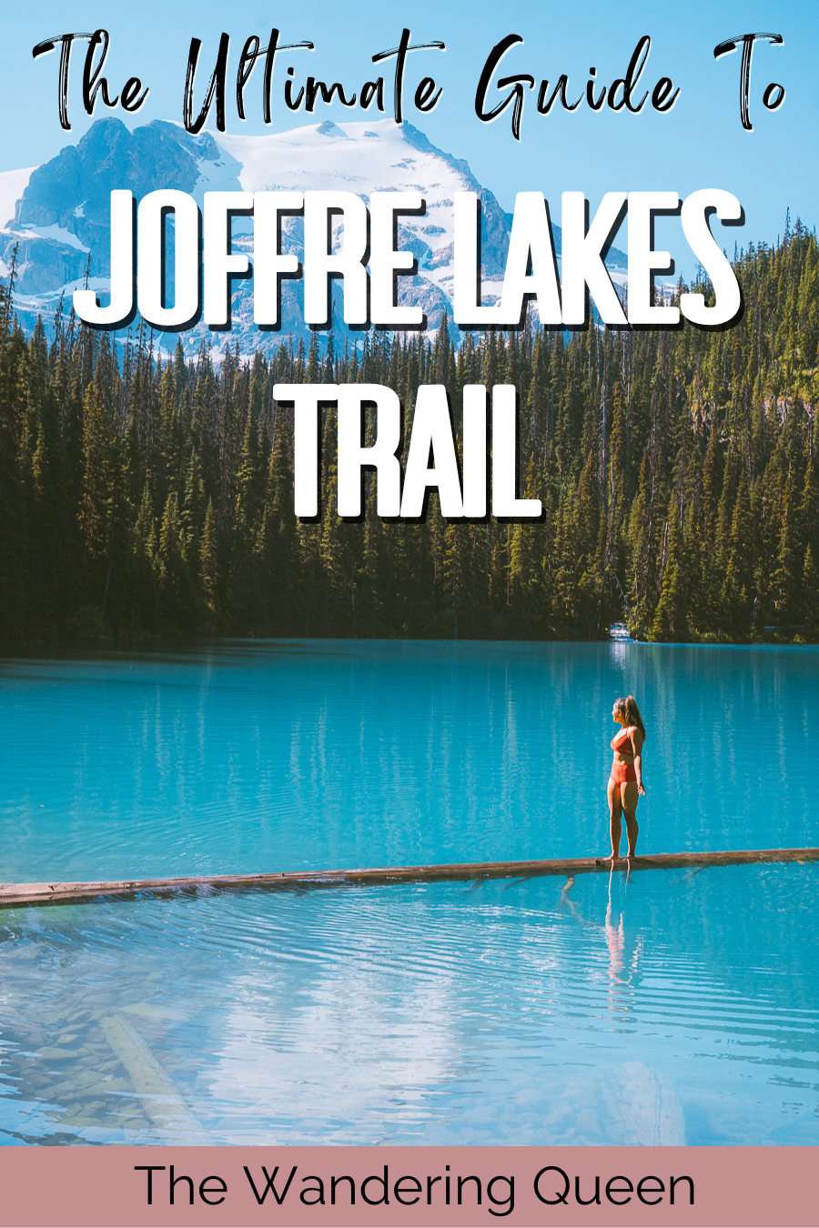 Joffre Lakes Trail