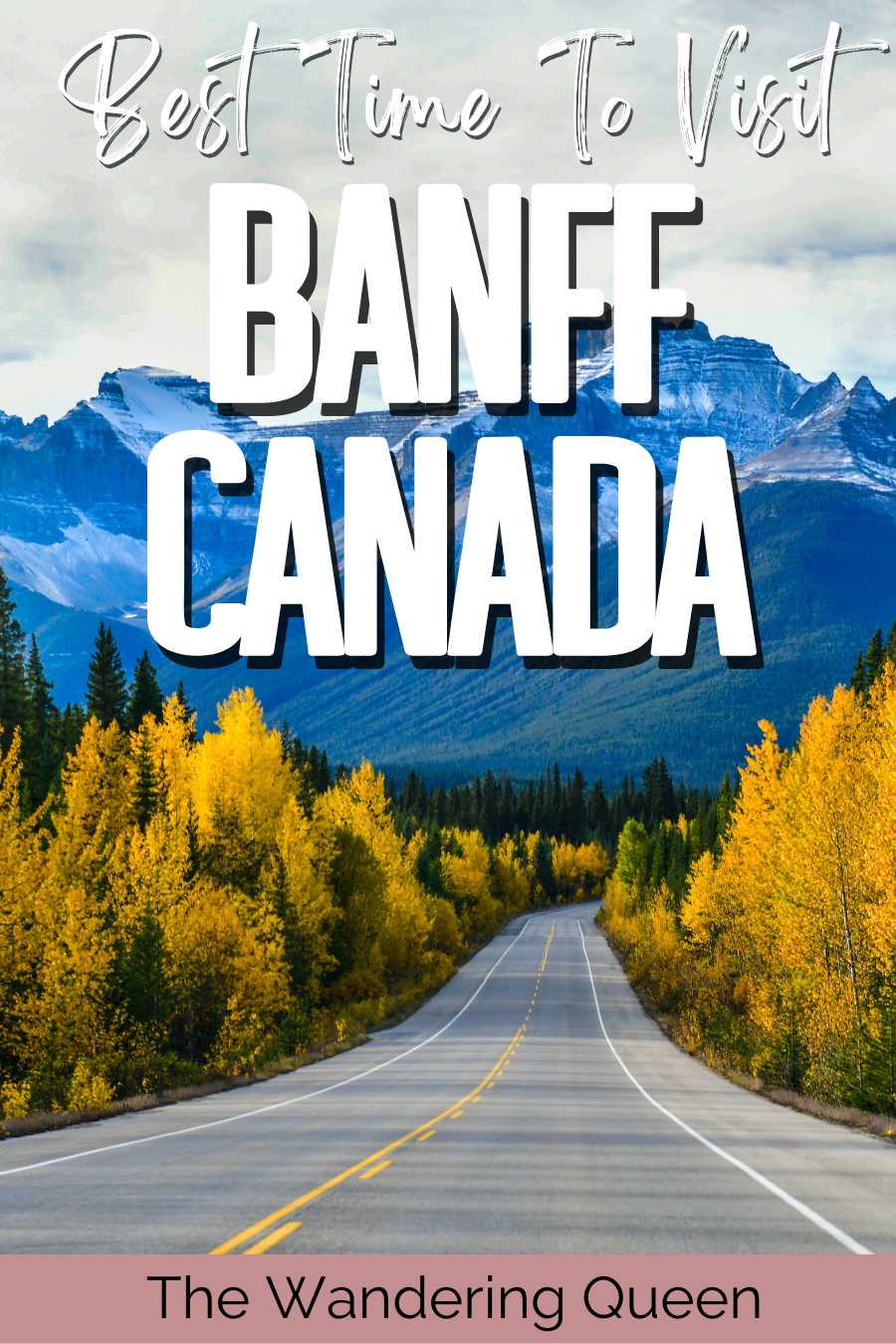 Best Time to Visit Banff National Park